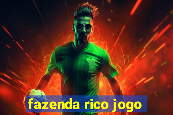 fazenda rico jogo